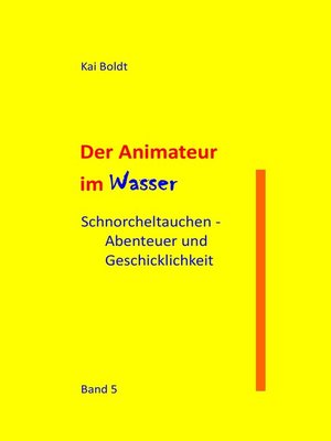 cover image of Schnorcheltauchen--Abenteuer und Geschicklichkeit